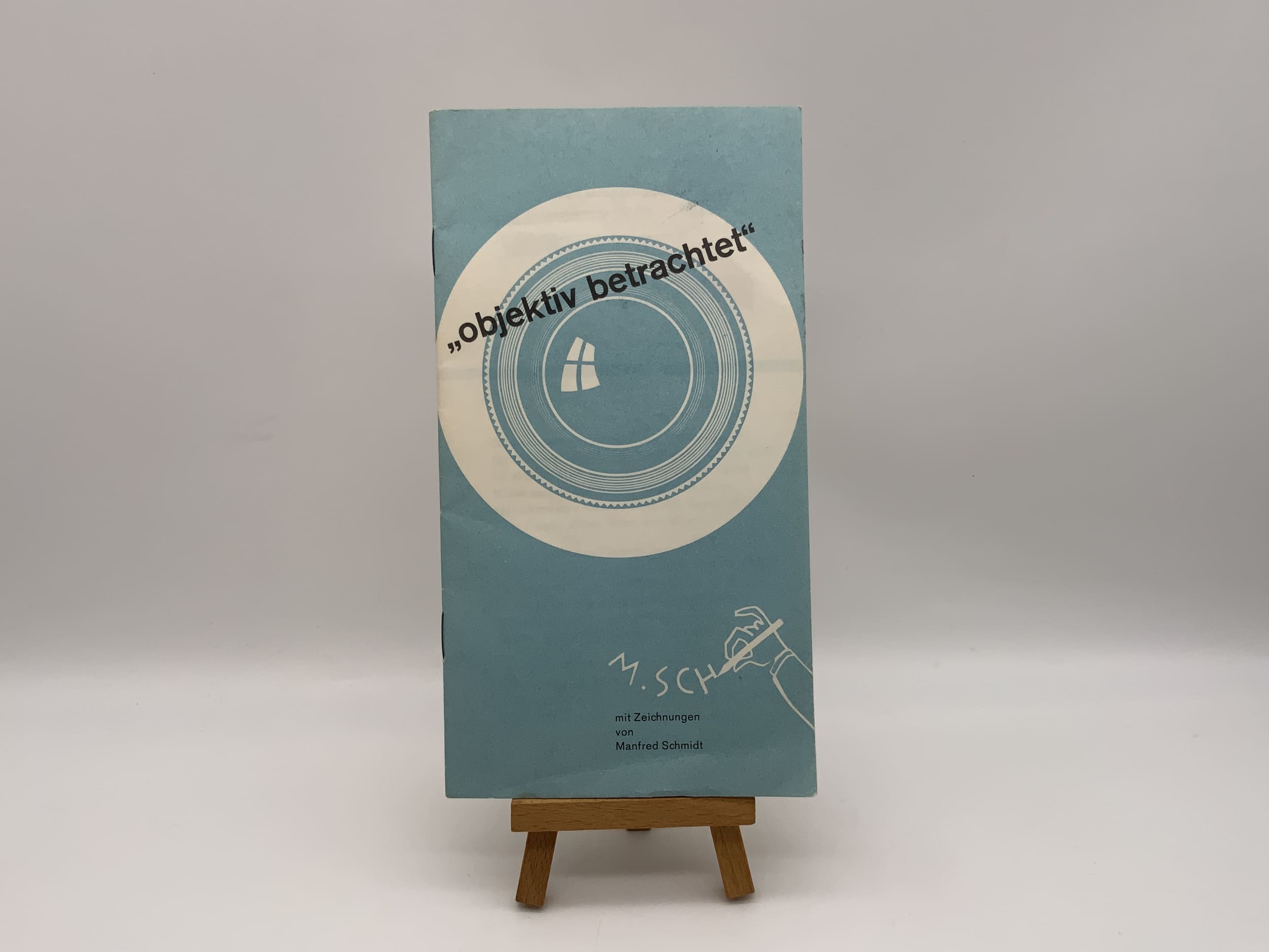 Carl Zeiss "objektiv betrachten" von Manfred Schmidt Broschüre Deutsch