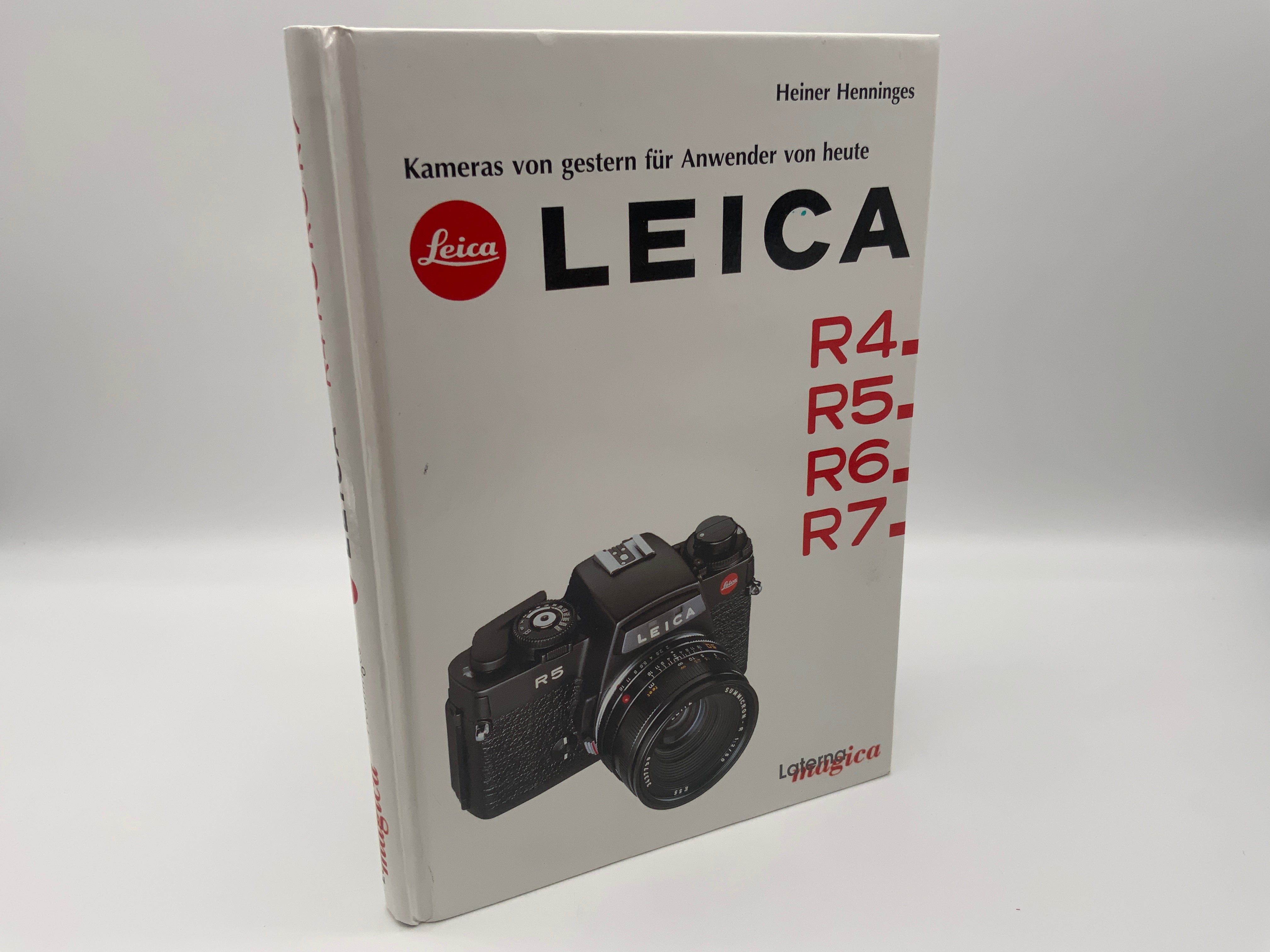 Leica R4 R5 R6 R7 Kameras von gestern für Anw. von heute Buch Deutsch