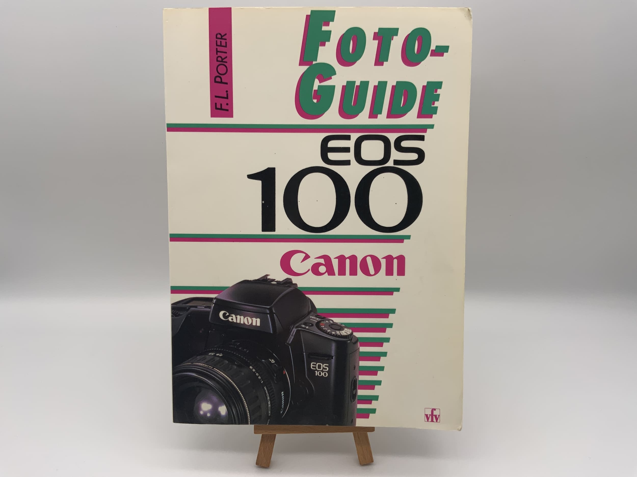 Canon EOS 100 Foto Guide F.L. Porter Bedienungsanleitung